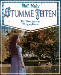 Stumme Zeiten - Olaf Maly - E-Book