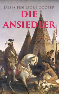 Die Ansiedler - James Fenimore Cooper - E-Book + Hörbuch