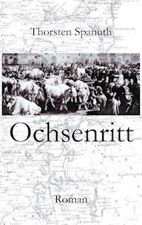 Ochsenritt - Thorsten Spanuth - E-Book