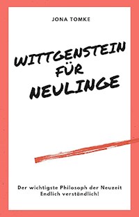 Wittgenstein für Neulinge - Jona Tomke - E-Book