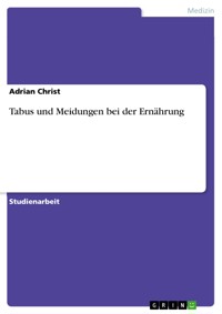 Tabus und Meidungen bei der Ernährung - Adrian Christ - E-Book