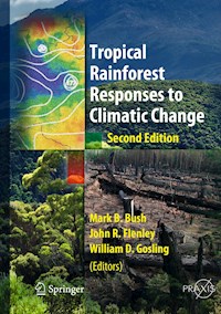 Tropical Rainforest Responses to Climatic Change -  - E-Book