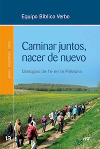 Caminar juntos, nacer de nuevo - Equipo Bíblico Verbo - E-Book