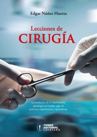 Lecciones de cirugía - EDGAR NÚÑEZ - E-Book