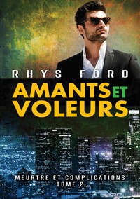 Amants et voleurs - Rhys Ford - E-Book