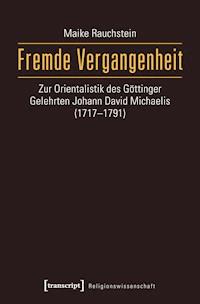 Fremde Vergangenheit - Maike Rauchstein - E-Book