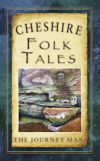 Cheshire Folk Tales - Johnny Gillett - E-Book
