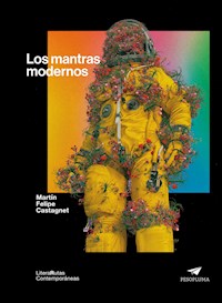 Los mantras modernos - Martín Felipe Castagnet - E-Book