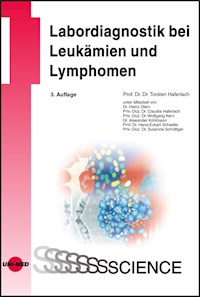 Labordiagnostik bei Leukämien und Lymphomen - Torsten Haferlach - E-Book