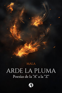 Arde la pluma - MALA - E-Book
