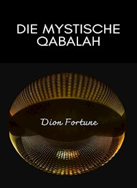 Die mystische Qabalah (übersetzt) - Violet M. Firth (Dion Fortune) - E-Book