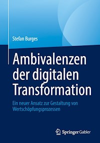 Ambivalenzen der digitalen Transformation - Stefan Burges - E-Book