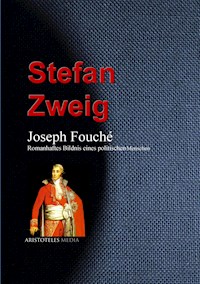 Joseph Fouché - Stefan Zweig - E-Book