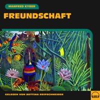 Freundschaft - Manfred Kyber - Hörbuch