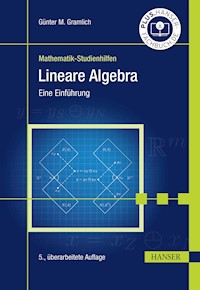 Lineare Algebra - Günter M. Gramlich - E-Book