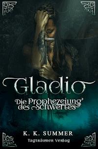 Gladio - K. K. Summer - E-Book