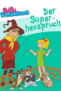 Bibi Blocksberg - Der Superhexspruch - Vincent Andreas - E-Book