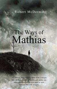The Way of Mathias - Robert McDermott - E-Book