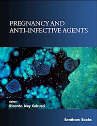 Pregnancy and Anti-Infective Agents -  - E-Book