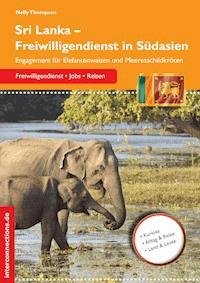 Sri Lanka - Freiwilligendienst in Südasien - Nelly Thompson - E-Book