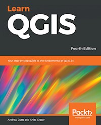 Learn QGIS - Andrew Cutts - E-Book