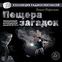 Пещера загадок - Буало-Нарсежак - Hörbuch