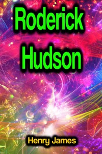 Roderick Hudson - Henry James - E-Book
