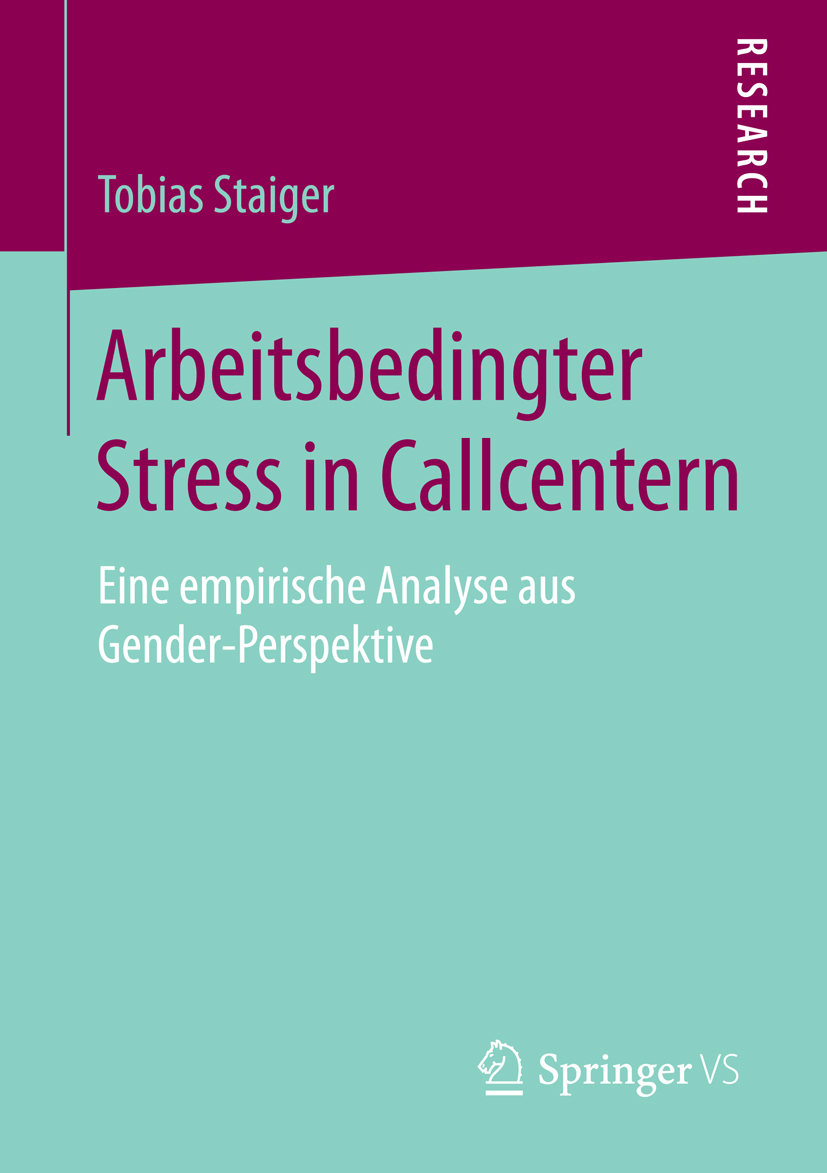 Arbeitsbedingter Stress in Callcentern - Tobias Staiger - E-Book