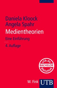 Medientheorien - Daniela Kloock - E-Book