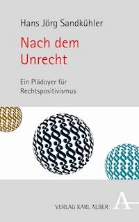 Nach dem Unrecht - Hans Jörg Sandkühler - E-Book