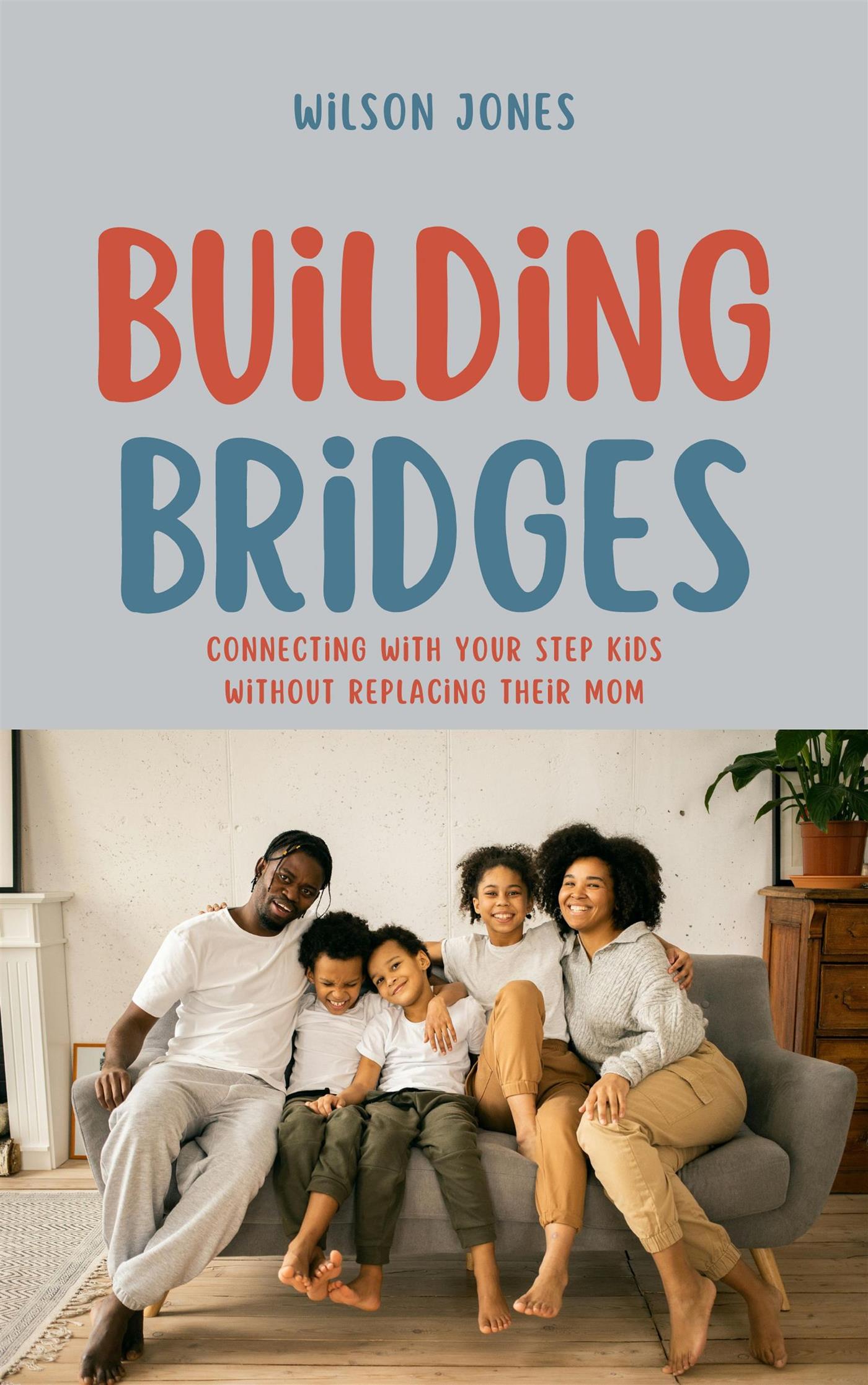 Building Bridges - Wilson Jones - E-Book