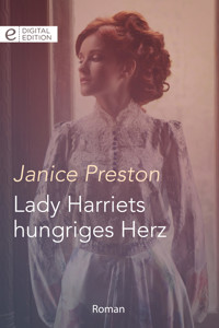 Lady Harriets hungriges Herz - Janice Preston - E-Book
