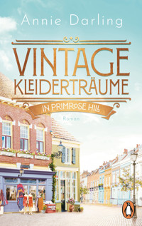 Vintage-Kleiderträume in Primrose Hill - Annie Darling - E-Book