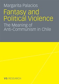 Fantasy and Political Violence - Margarita Palacios - E-Book