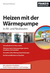 Heizen mit der Wärmepumpe - Reinhard Hoffmann - E-Book