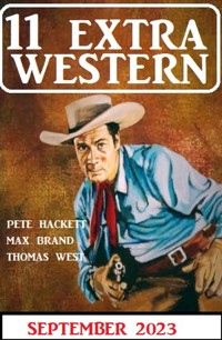 11 Extra Western September 2023 - Pete Hackett - E-Book
