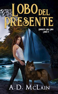 Lobo Del Presente - A.D. McLain - E-Book