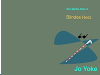Blindes Herz - Jo Yoke - E-Book