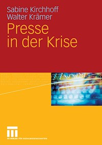 Presse in der Krise - Sabine Kirchhoff - E-Book
