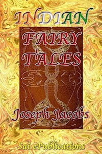 Indian Fairy Tales - Joseph Jacobs - E-Book