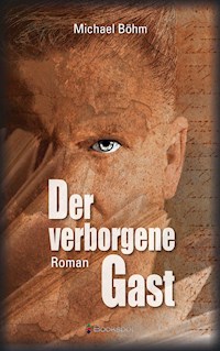 Der verborgene Gast - Michael Böhm - E-Book