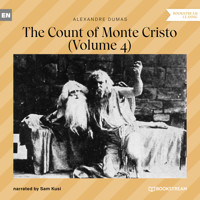 The Count of Monte Cristo - Volume 4 (Unabridged) - Dumas Alexandre - Hörbuch