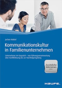 Kommunikationskultur in Familienunternehmen - Jochen Waibel - E-Book