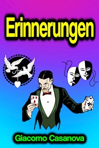 Erinnerungen - Giacomo Casanova - E-Book