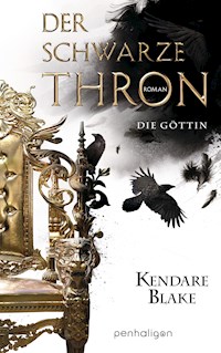 Der Schwarze Thron 4 - Die Göttin - Kendare Blake - E-Book