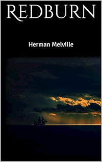 Redburn - Herman Melville. - E-Book