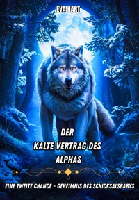 Der kalte Vertrag des Alphas - Eva Hart - E-Book