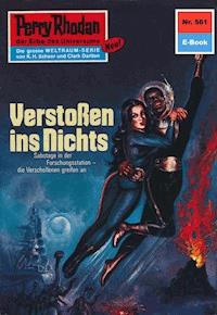 Perry Rhodan 561: Verstoßen ins Nichts - William Voltz - E-Book