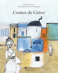 Contes de Grèce - Gilles Decorvet - E-Book