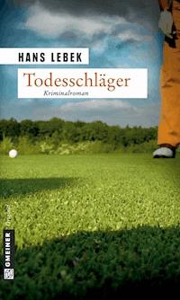 Todesschläger - Hans Lebek - E-Book